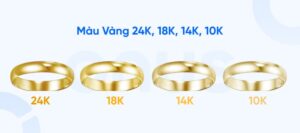 Màu của các loại vàng24k,18k,14k,10k